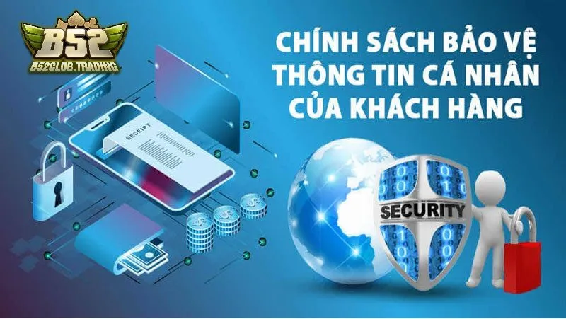 chinh sach bao mat b52club Chính sách bảo mật của B52 Club