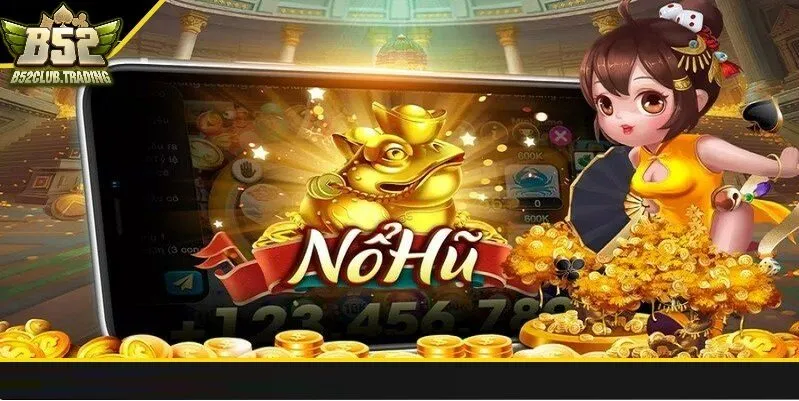tong quan ve meo quay no hu tai b52 club Tổng quan về Mẹo Quay Nổ Hũ tại B52 Club