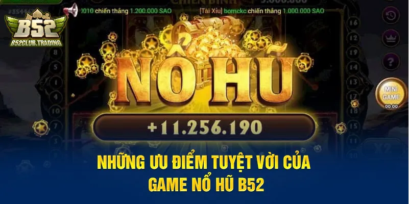 uu diem cua no hu xeng 777 Ưu điểm của Nổ Hũ Xèng 777